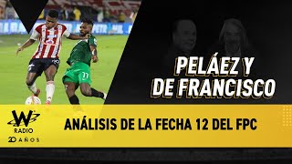 Todo el análisis de la fecha 12 del Fútbol Profesional Colombiano [upl. by Chiaki712]