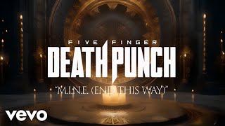 Five Finger Death Punch  MINE End This Way  Official Lyric Video [upl. by Pan940]