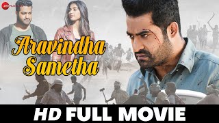 अरविन्ध समेथा Aravindha Sametha  NT Rama Rao Jr Pooja Hegde amp Naveen Chandra  Full Movie 2018 [upl. by Eylhsa]