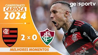 FLAMENGO 2 X 0 FLUMINENSE  MELHORES MOMENTOS  10ª RODADA DO CAMPEONATO CARIOCA 2024  geglobo [upl. by Ondine]