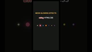 GLOWING EFFECTS  HTMLCSS htmlcss frontendwebdevelopment htmlprojects [upl. by Refennej]