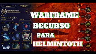 warframe recurso para helminth este pana come demasiado [upl. by Atnoled]