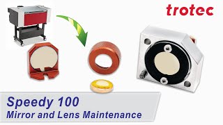 Mirror and Lens Maintenance for the Trotec Speedy 100 machine [upl. by Narot]