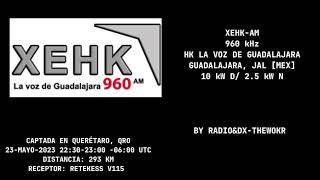 DX AM XEHKAM quotHK La Voz de Guadalajaraquot 960 Guadalajara Jal Sintonizada en Querétaro Qro [upl. by Erhard]