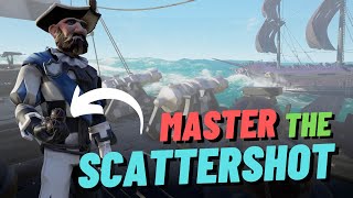 Ultimate Scattershot Tips amp Tricks Guide  Sea Of Thieves Season 12 [upl. by Nodnarb]