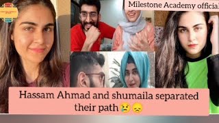 😢😭Hassam Ahmad and Shumaila Separated Their Path [upl. by Laks]