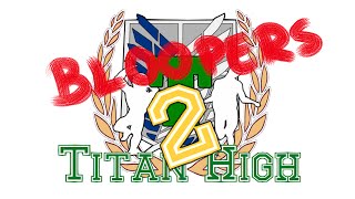 Adventures at Titan High 2 Bloopers amp Behind the Scenes [upl. by Petey]