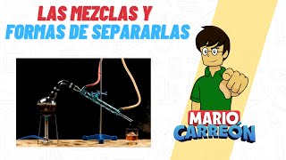 ⚗ Las Mezclas y Formas de Separarlas 🧪 [upl. by Leugim]