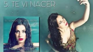 María Artés  Te vi nacer Audio Oficial [upl. by Moorish]