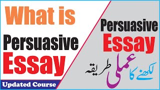 What is Persuasive Essay  Persuasive Writing  Persuasive Essay Examples [upl. by Novikoff]