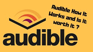 Audible How It Works  Is it worth it [upl. by Tabbitha]