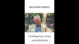 Contingency Irony and Solidarity  Richard Rorty Audiobook [upl. by Stevens955]