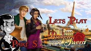 Lets Play  Broken Sword Reforged  Part 5 [upl. by Cadmarr]