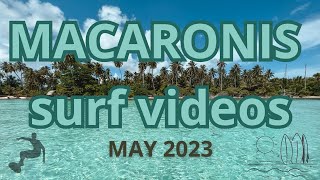 Macaronis Mentawai Surf Videos May 2023  4K [upl. by Enyalb]