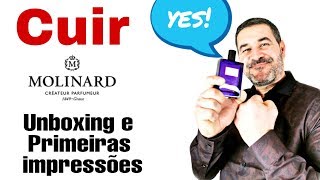 Perfume Cuir da casa Molinard Unboxing e Primeiras Impressões [upl. by Thursby]