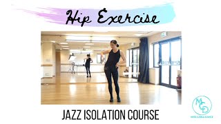 Hip Exercise  JAZZ ISOLATION Course Learn MATT MATTOX inspired JAZZ DANCE Hip Isolation [upl. by Noterb]