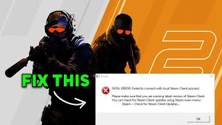 How To Fix Counter Strike 2 Fatal Error Failed To Connect With Local Steam Client Process Error [upl. by Marje515]