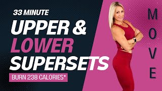 33 Minute Upper amp Lower Strength Supersets  Strength Workout at Home [upl. by Leirua]