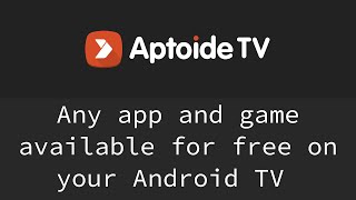 Aptoide TV  Any app and game for free on Android TV [upl. by Esertal241]