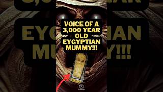 Real Voice of a Egyptian Mummy [upl. by Yornek]