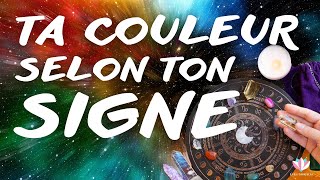 Ta Couleur selon Ton Signe Astrologique [upl. by Centeno821]