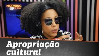 Apropriação Cultural é quando nos tiram as oportunidades diz Negra Li [upl. by Skilken]