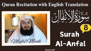 Surah AlAnfal With English Translation By Mufti Menk Mufti Menk Quran Recitation [upl. by Chatwin]