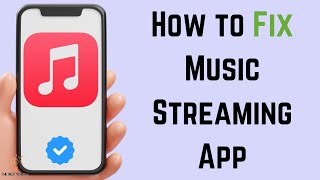 How to Fix Music Streaming App Not Working [upl. by Romine]