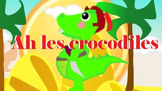 quotAh les crocodilesquot Comptines et chansons animées pour les enfants [upl. by Mickelson]