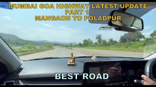 Mumbai Goa Highway Latest Update Sept 2023  Mangaon Mahad Poladpur  Almost Best Road  NH66 Update [upl. by Cohe]