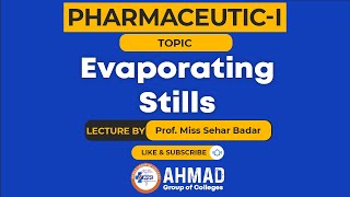 Evaporating stills II Pharmaceutics II Pharmacy Technician Part1 [upl. by Sirej]