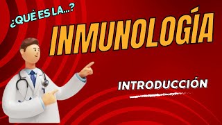 Introducción a la INMUNOLOGÍA ¿Qué es la INMUNOLOGÍA ¿Qué es el SISTEMA INMUNITARIO [upl. by Nelac796]