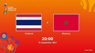 Thailand v Morocco  FIFA Futsal World Cup 2021  Full Match [upl. by Hannon594]