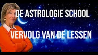 DE ASTROLOGIE SCHOOL ASTROLOGIE VOOR BEGINNERS VERVOLG LESSEN DOOR ASTROLOOG IRMA VAN DER WIJK [upl. by Niuq]