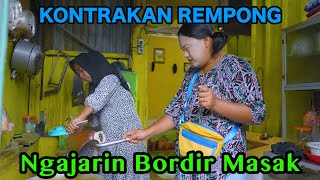 NGAJARIN BORDIR MASAK  KONTRAKAN REMPONG EPISODE 705 [upl. by Ditter803]