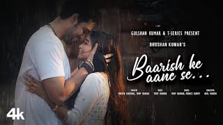 BAARISH KE AANE SE SHREYA GHOSHAL TONY KAKKAR  MANISHA RANI PARTH SAMTHAAN SHAIKH  B Music [upl. by Naveb398]