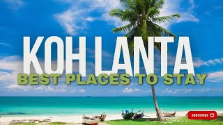 🌴 Ultimate Where to stay in Koh Lanta Accomodation Guide 2024 Best Area for Every Traveler 🏝️ [upl. by Nnad]