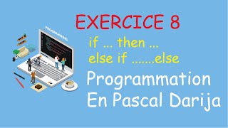 Exercice 8 programmation en pascal Darijaifthenelse ifelse [upl. by Sloane]