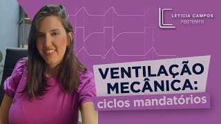 Desvendando os ciclos mandatários da ventilação mecânica [upl. by Weirick]