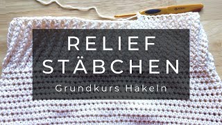 Reliefstäbchen  Grundkurs Häkeln [upl. by Jardena161]