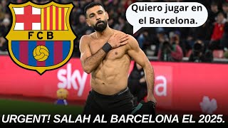 Notícia fresqueta Salah molt a prop de vestir la samarreta del Barça [upl. by Philbin]