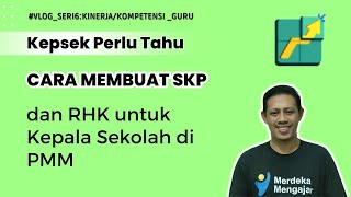 Cara Membuat SKPRHK Kepala Sekolah di Difitur Pengelolaan Kinerja PMM [upl. by Alletniuq]