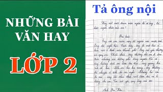 NHỮNG BÀI VĂN HAY  Lớp 2  Tả ông nội [upl. by Mallorie387]