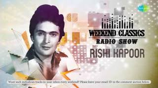 Weekend  Carvaan Classics Radio Show  Rishi Kapoor Special  Stories from Rishi Jis Life [upl. by Hayes]