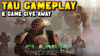 NEW Tau Campaign Gameplay  GIVE AWAY  Warhammer 40000 Gladius  Relics of War [upl. by Clim683]