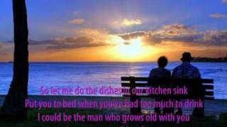 Grow Old With You  Adam Sandler Lyrics [upl. by Waterer]