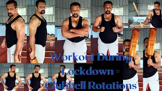 Lockdown Workout  Clubbell Rotations  Karlakattai  Indian Club Workout  Manikandan Sundaresan [upl. by Eelrebmyk]