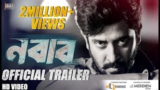 NABAB নবাব OFFICIAL TRAILER  SHAKIB KHAN  SUBHASHREE  MEGHLA  BENGALI MOVIE EID 2017 [upl. by Lebasile]