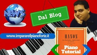 Piano Tutorial  Come Studiare Hanon in 4 Mosse [upl. by Notgnirrac879]