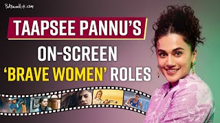 Taapsee Pannu Birthday From Pink to Thappad films that indicate her strong personality [upl. by Ettenor]